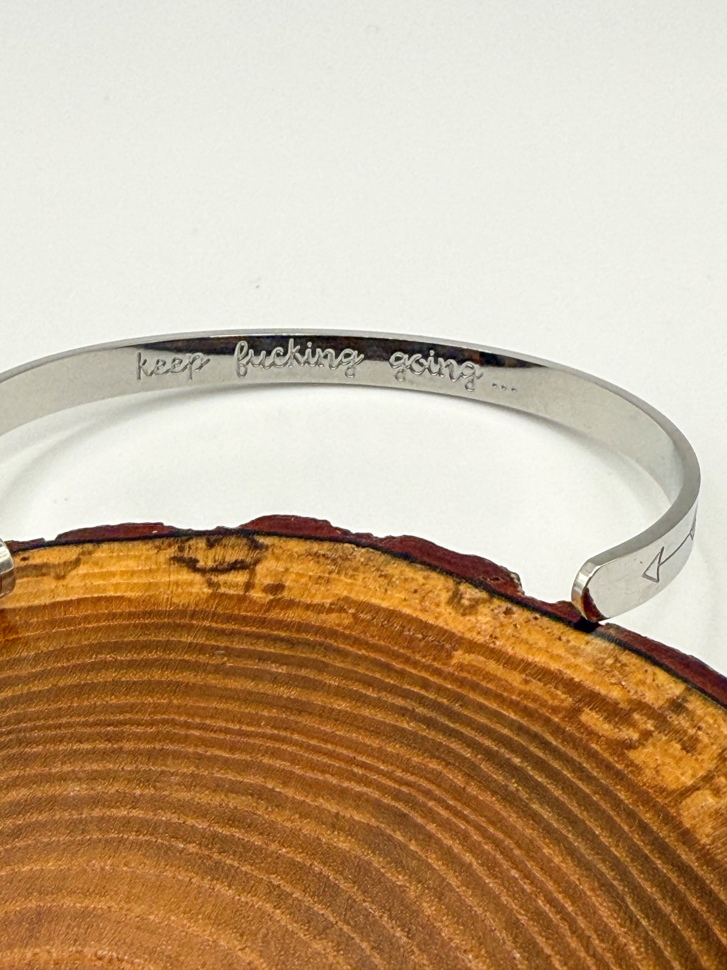 Stainless Steel “Keep F**king Going…” Cuff Bangle Bracelet